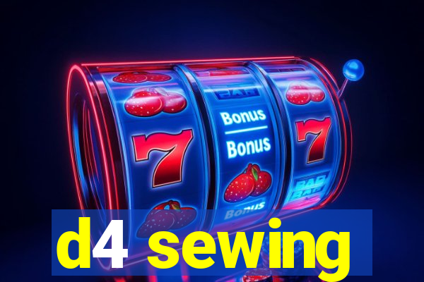 d4 sewing